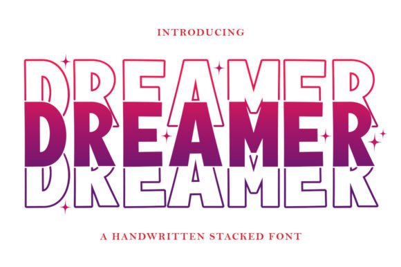 Dreamer Stacked: A Font for Creative Expression