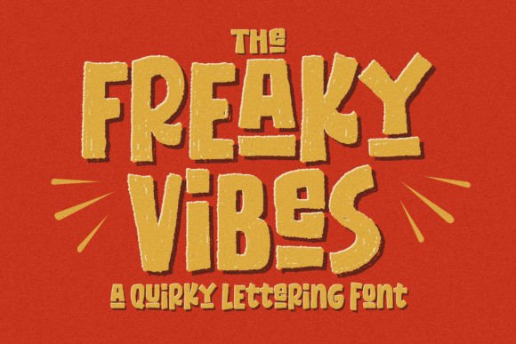 Freaky Vibes Font: A Unique Blend of Rugged Texture and Modern Design
