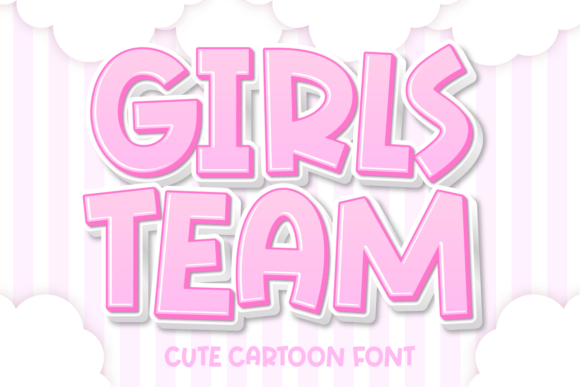 Girls Team: A Playful Font for Warm and Whimsical Designs