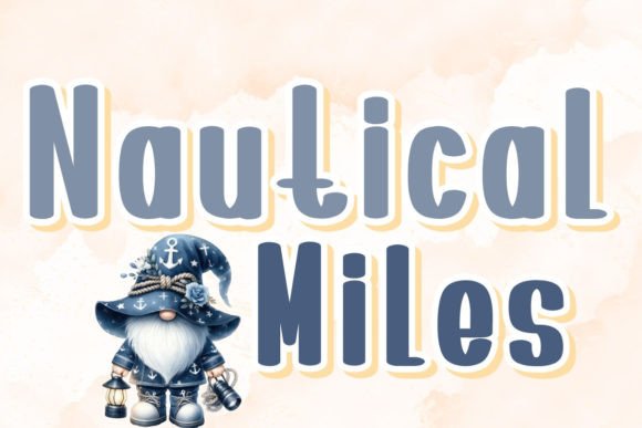Nautical Miles Font Your Gateway to Charm and Whimsy