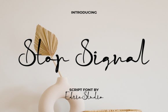 Stop Signal: A Stylish Handwriting Font for Creative Brands