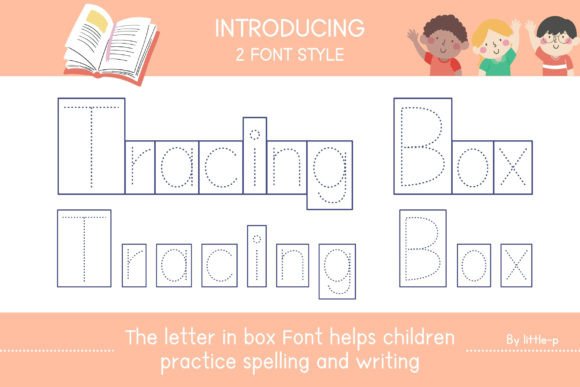 Tracing Box: A Unique Font for Learning and Spelling